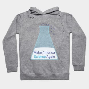 Make American Science Again Hoodie